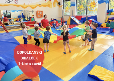 DOPOLDANSKI GIBALČEK  ZA OTROKE IN STARŠE (3–6 LET)