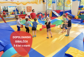 DOPOLDANSKI GIBALČEK  ZA OTROKE IN STARŠE (3–6 LET)